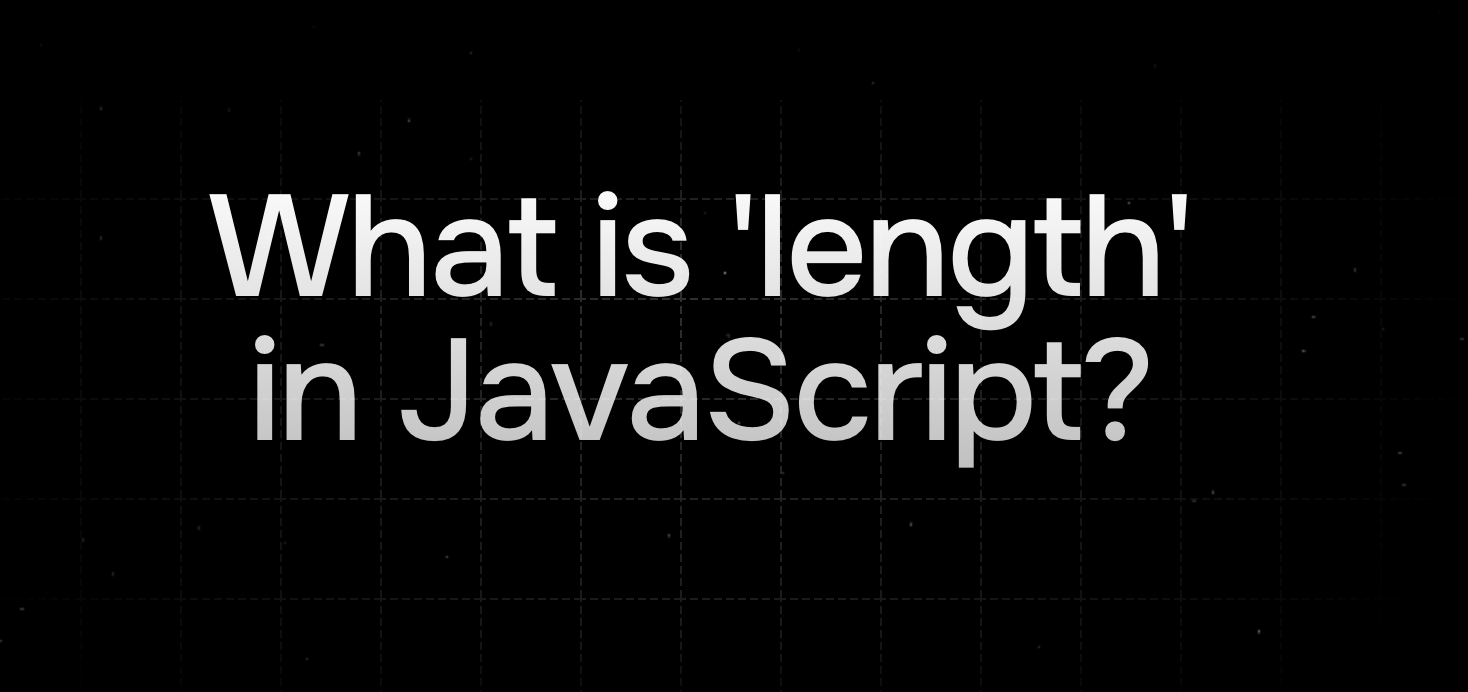 What is length in JavaScript?